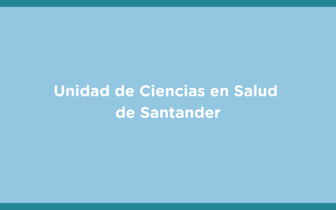 La Unidad de Ciencias en Salud de Santander se incorpora a la RIET