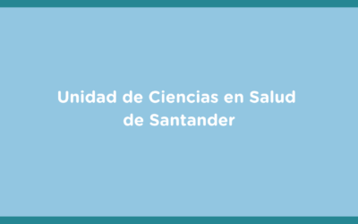 La Unidad de Ciencias en Salud de Santander se incorpora a la RIET