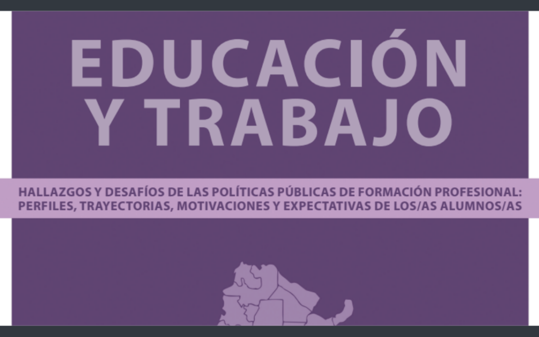Educación y trabajo: un estudio sobre los desafíos de la formación profesional en Argentina