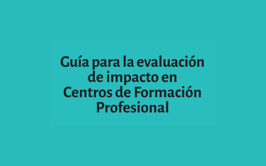 Cómo evaluar el impacto de la Formación Profesional